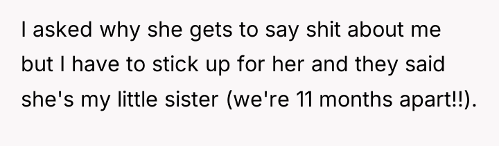 I asked why she gets to say shit about me...