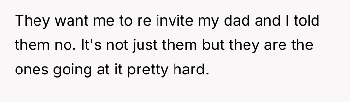 They want me to re invite my dad and I...