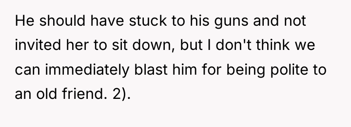 He should have stuck to his guns and not invited...
