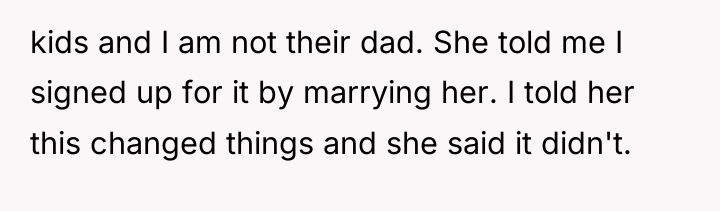 kids and I am not their dad. She told me...