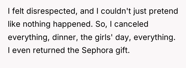 I felt disrespected, and I couldn't just pretend like nothing...