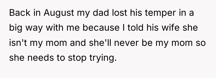 Back in August my dad lost his temper in a...