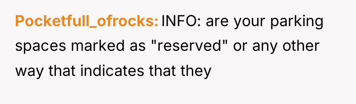 Pocketfull_ofrocks INFO: are your parking spaces marked as "reserved" or...