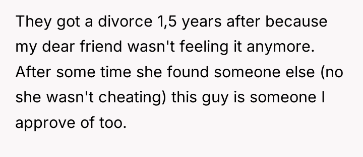 They got a divorce 1,5 years after because my dear...