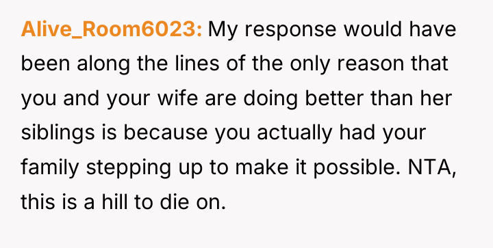 Alive_Room6023 My response would have been along the lines of...