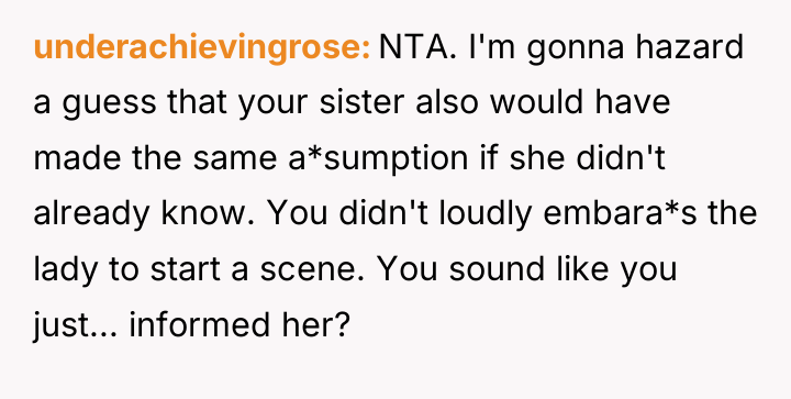 underachievingrose NTA. I'm gonna hazard a guess that your sister...