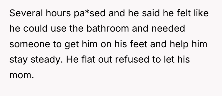 Several hours pa*sed and he said he felt like he...