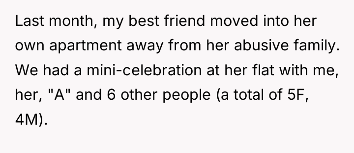 Last month, my best friend moved into her own apartment...