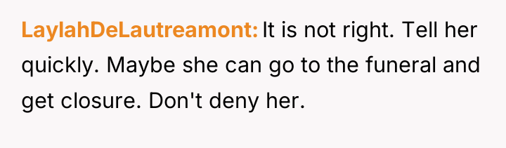 LaylahDeLautreamont It is not right. Tell her quickly. Maybe she...