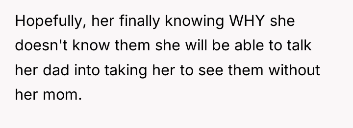Hopefully, her finally knowing WHY she doesn't know them she...