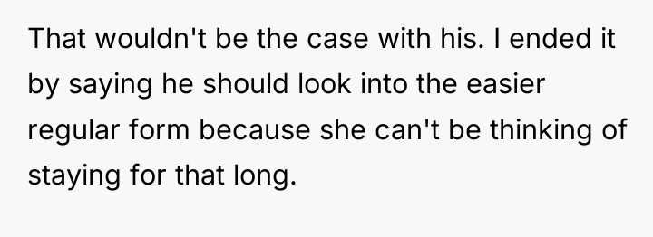 That wouldn't be the case with his. I ended it...