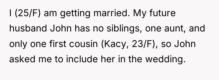 I (25/F) am getting married. My future husband John has...