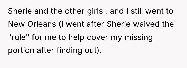 Sherie and the other girls , and I still went...