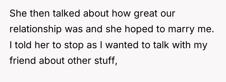 She then talked about how great our relationship was and...