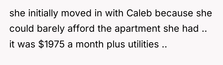 she initially moved in with Caleb because she could barely...