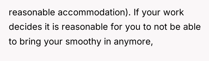 reasonable accommodation). If your work decides it is reasonable for...