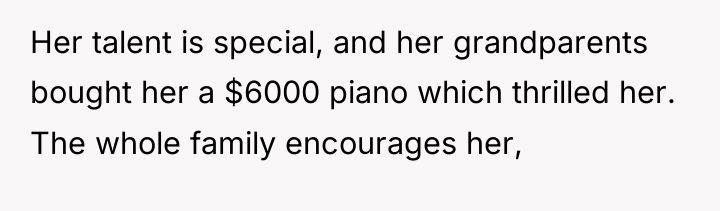 Her talent is special, and her grandparents bought her a...