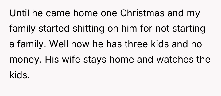 Until he came home one Christmas and my family started...