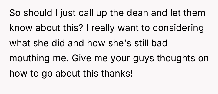 So should I just call up the dean and let...