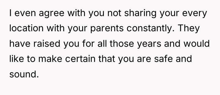 I even agree with you not sharing your every location...