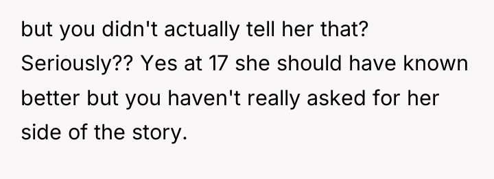 but you didn't actually tell her that? Seriously?? Yes at...