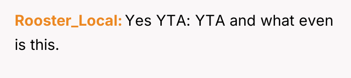 Rooster_Local Yes YTA: YTA and what even is this.