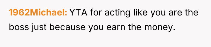 1962Michael YTA for acting like you are the boss just...