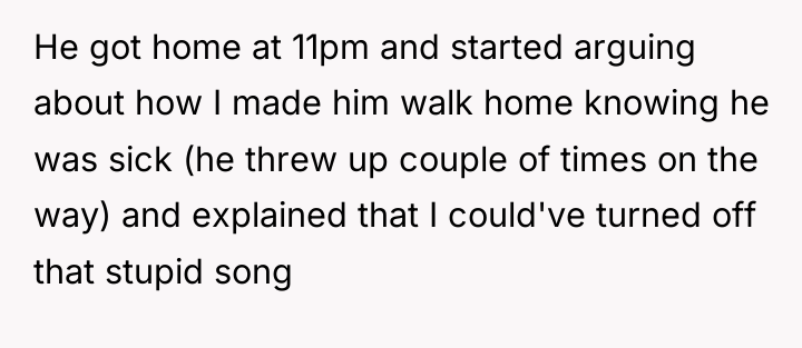 He got home at 11pm and started arguing about how...