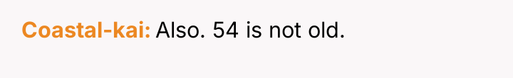 Coastal-kai Also. 54 is not old.
