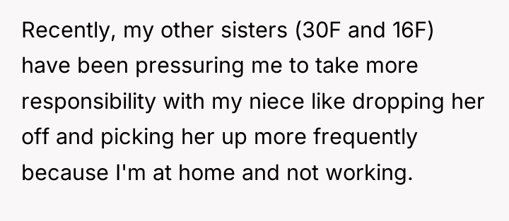 Recently, my other sisters (30F and 16F) have been pressuring...