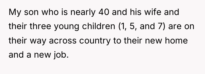 My son who is nearly 40 and his wife and...