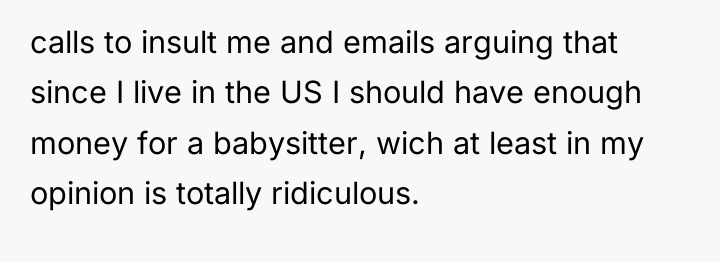 calls to insult me and emails arguing that since I...