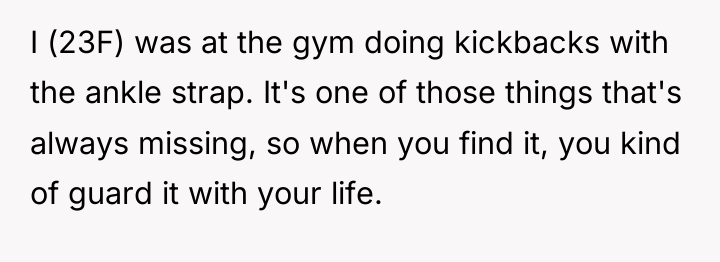 I (23F) was at the gym doing kickbacks with the...