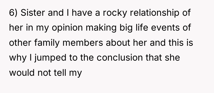 6) Sister and I have a rocky relationship of her...