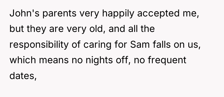 John's parents very happily accepted me, but they are very...