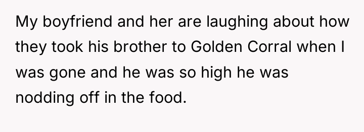 My boyfriend and her are laughing about how they took...