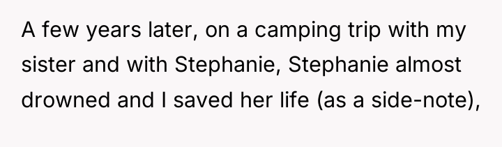 A few years later, on a camping trip with my...