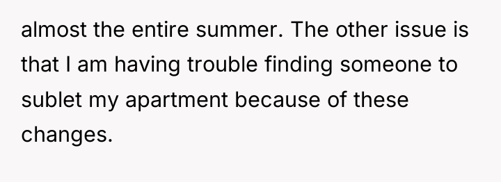 almost the entire summer. The other issue is that I...