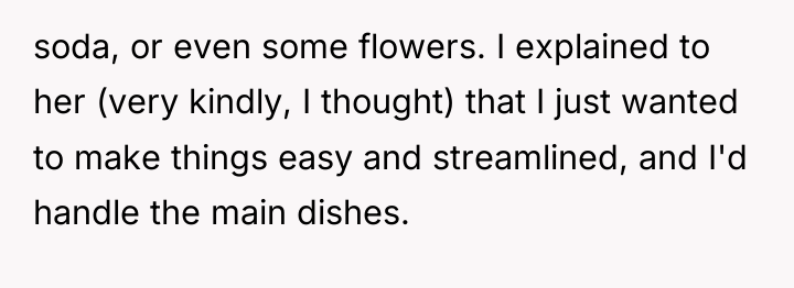 soda, or even some flowers. I explained to her (very...