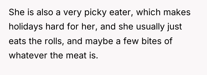 She is also a very picky eater, which makes holidays...
