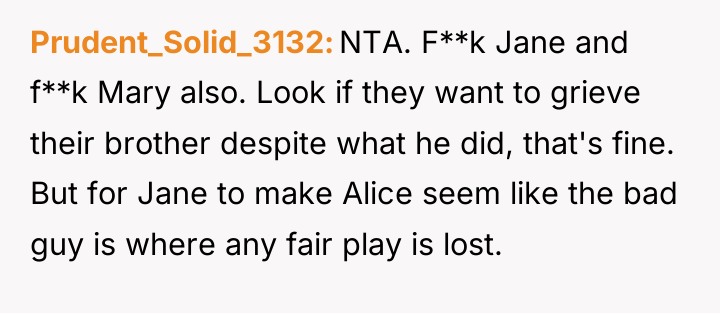 Prudent_Solid_3132 NTA. F**k Jane and f**k Mary also. Look if...