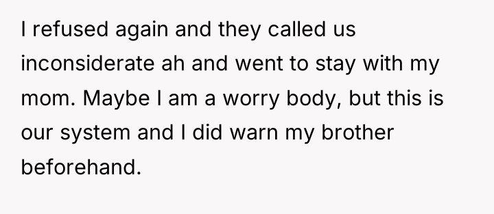 I refused again and they called us inconsiderate ah and...