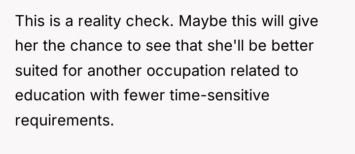 This is a reality check. Maybe this will give her...