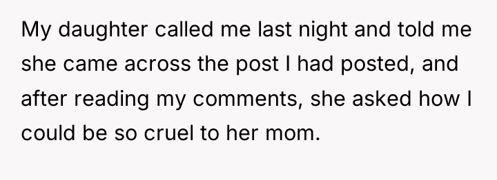 My daughter called me last night and told me she...