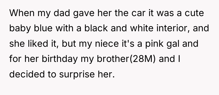 When my dad gave her the car it was a...