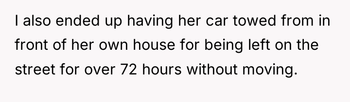 I also ended up having her car towed from in...