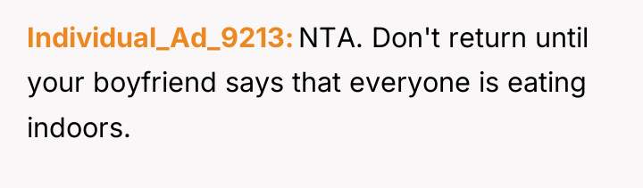 Individual_Ad_9213 NTA. Don't return until your boyfriend says that everyone...