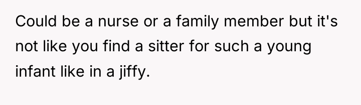Could be a nurse or a family member but it's...