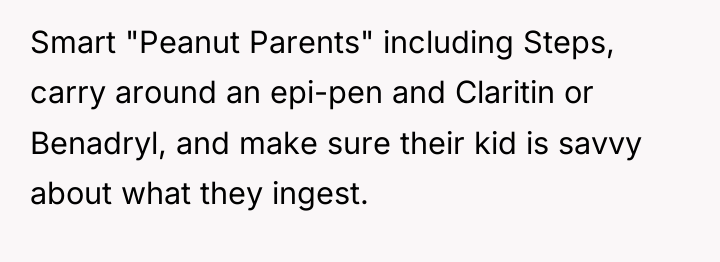 Smart "Peanut Parents" including Steps, carry around an epi-pen and...