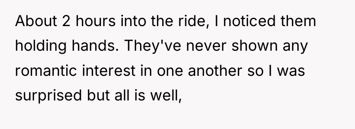 About 2 hours into the ride, I noticed them holding...